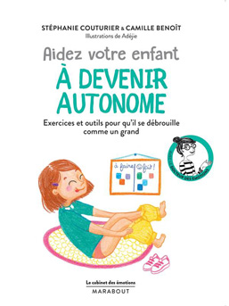 Aidez votre enfant à devenir autonome