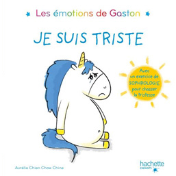 Je suis triste – Les émotions de Gaston