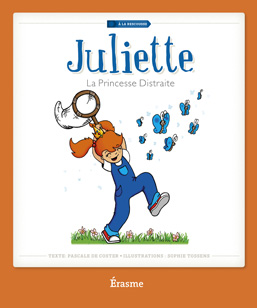 Juliette la Princesse Distraite