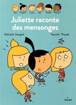 Juliette raconte des mensonges - Les inséparables