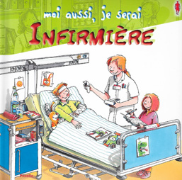 Moi aussi, je serai infirmière