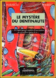 Le mystère du dentinaute