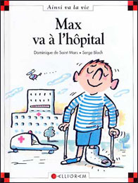 Max va à l’hôpital