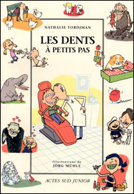 Les dents à petits pas