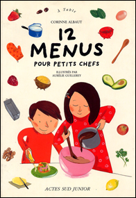 12 menus pour petits chefs