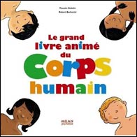 Le grand livre animé du corps humain