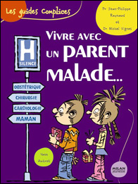 Vivre avec un parent malade