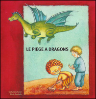 Le piège à dragons