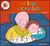 Le loup est malade – Le cancer