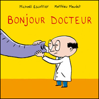 Bonjour docteur