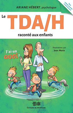 Le TDA/H raconté aux enfants - J'ai un Quoi ? 