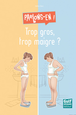 Trop gros, trop maigre ?